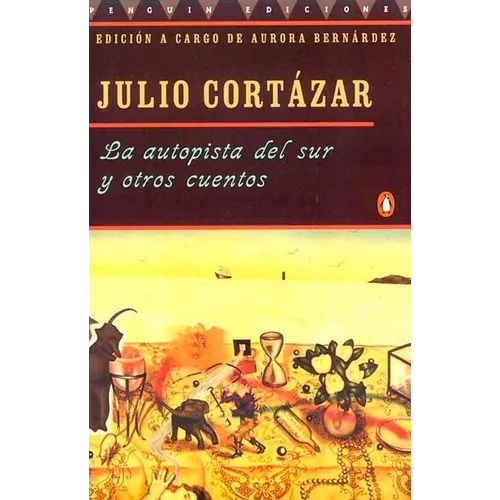 La autopista del sur y otros cuentos