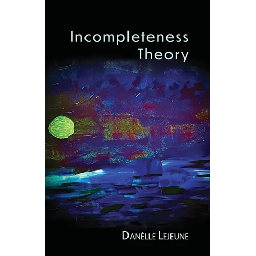 Incompleteness Theory