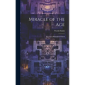 Miracle of the Age: The Great Pyramid of Gizeh