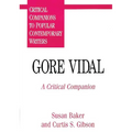 Gore Vidal: A Critical Companion