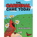 The Cardinal Came Today