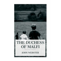 The Duchess of Malfi
