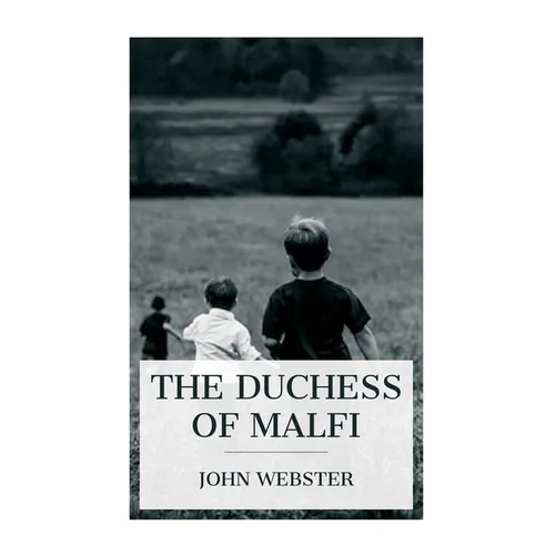The Duchess of Malfi