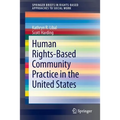 Human Rights-Based Community Practice in the United States