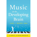 Music for the Developing Brain: A Simple, At-Home Program