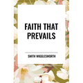 Faith That Prevails
