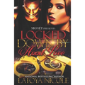 Locked Down by Hood Love