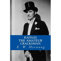 Raffles (The Amateur Cracksman)