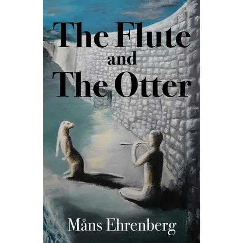 The Flute and the Otter