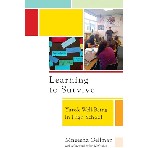 Learning to Survive: Yurok Well-Being in High School