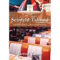 The Seinfeld Talmud: A Jewish Guide to a Show about Nothing