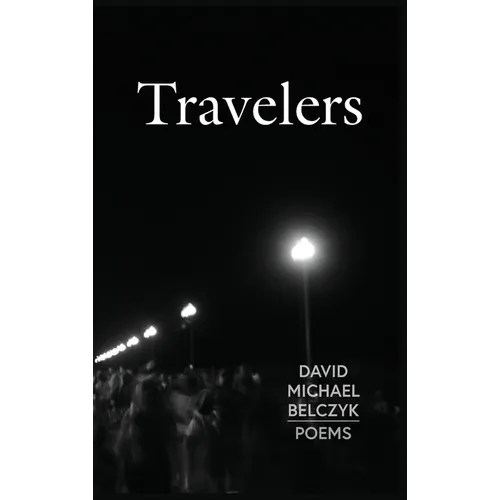 Travelers: Poems
