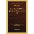 One Hundred More Questions And Answers V2