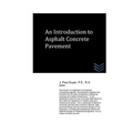 An Introduction to Asphalt Concrete Pavement