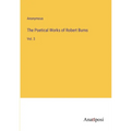 The Poetical Works of Robert Burns: Vol. 3