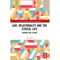 Law, Relationality and the Ethical Life: Agamben and Levinas