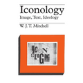 Iconology: Image, Text, Ideology