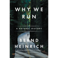 Why We Run: A Natural History
