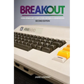 Breakout: How Atari 8-Bit Computers Defined a Generation