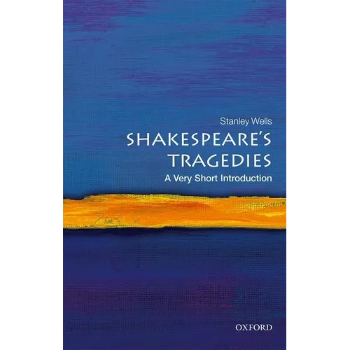 Shakespeare's Tragedies: A Very Short Introduction