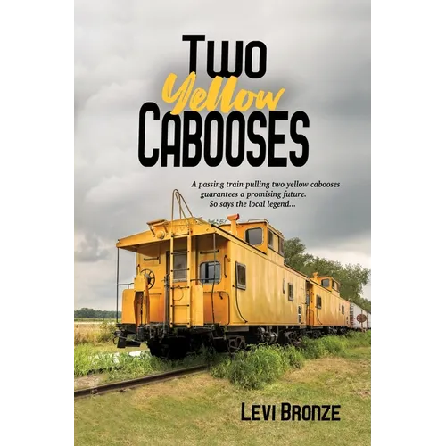Two Yellow Cabooses: Sometimes Home in Alabama is Not so Sweet