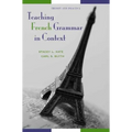 Teaching French Grammar in Context: Theory and Practice