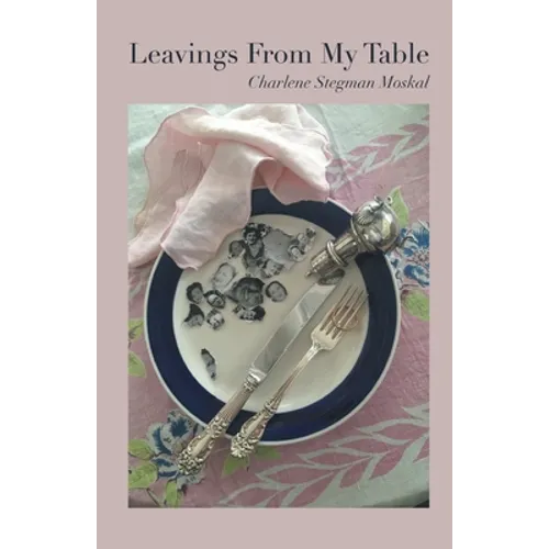 Leavings From My Table