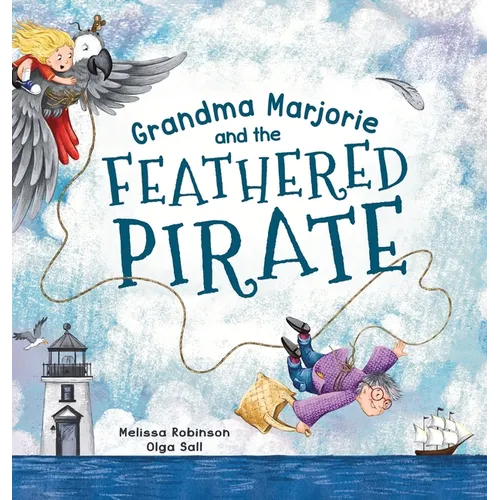 Grandma Marjorie and the Feathered Pirate