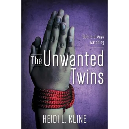 The Unwanted Twins: God is always watching