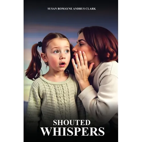 Shouted Whispers