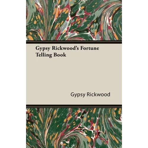 Gypsy Rickwood's Fortune Telling Book