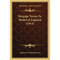 Burgage Tenure In Medieval England (1914)