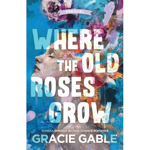Where The Old Roses Grow