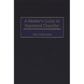 A Reader's Guide to Raymond Chandler