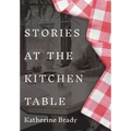 Stories at the Kitchen Table