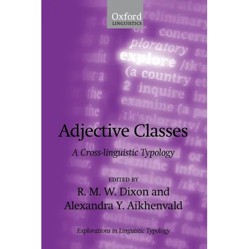 Adjective Classes: A Cross-Linguistic Typology
