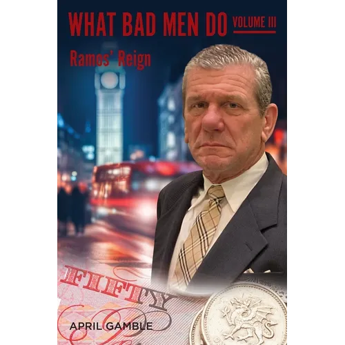 What Bad Men Do, Volume III -Ramos' Reign