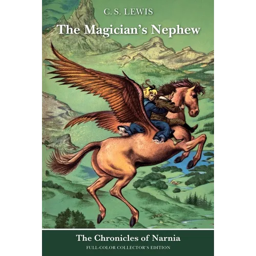 The Magician's Nephew: Full-Color Collector's Edition (Rpkg)