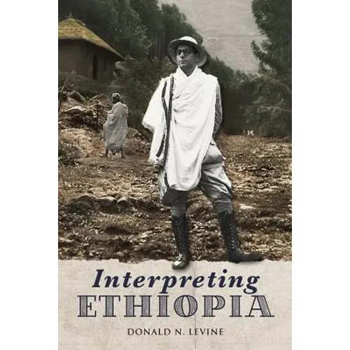 Interpreting Ethiopia: Observations of Five Decades