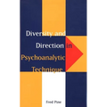 Diversity and Direction in Psychoanalytic Technique