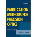 Fabrication Methods for Precision Optics