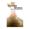 Russian Hymns: Poems of the Unrequited