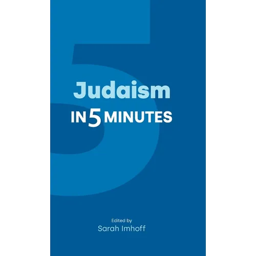 Judaism in Five Minutes
