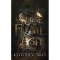 A Curse of Flame and Ash