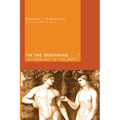 In the Beginning . . .: A Theology of the Body
