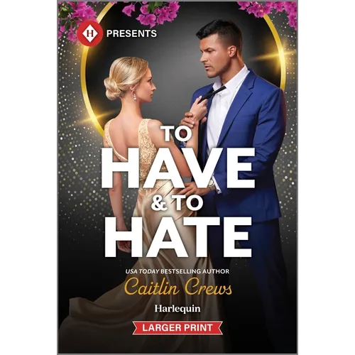 To Have & to Hate