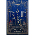 A Tribute of Fire
