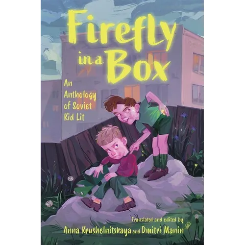 Firefly in a Box: An Anthology of Soviet Kid Lit