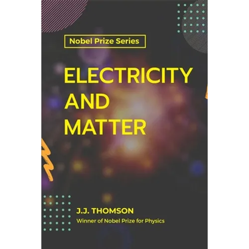 Electricity and Matter