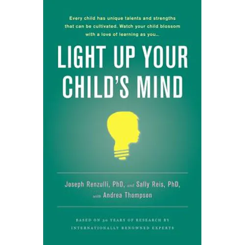 Light Up Your Child's Mind: Finding a Unique Pathway to Happiness and Success